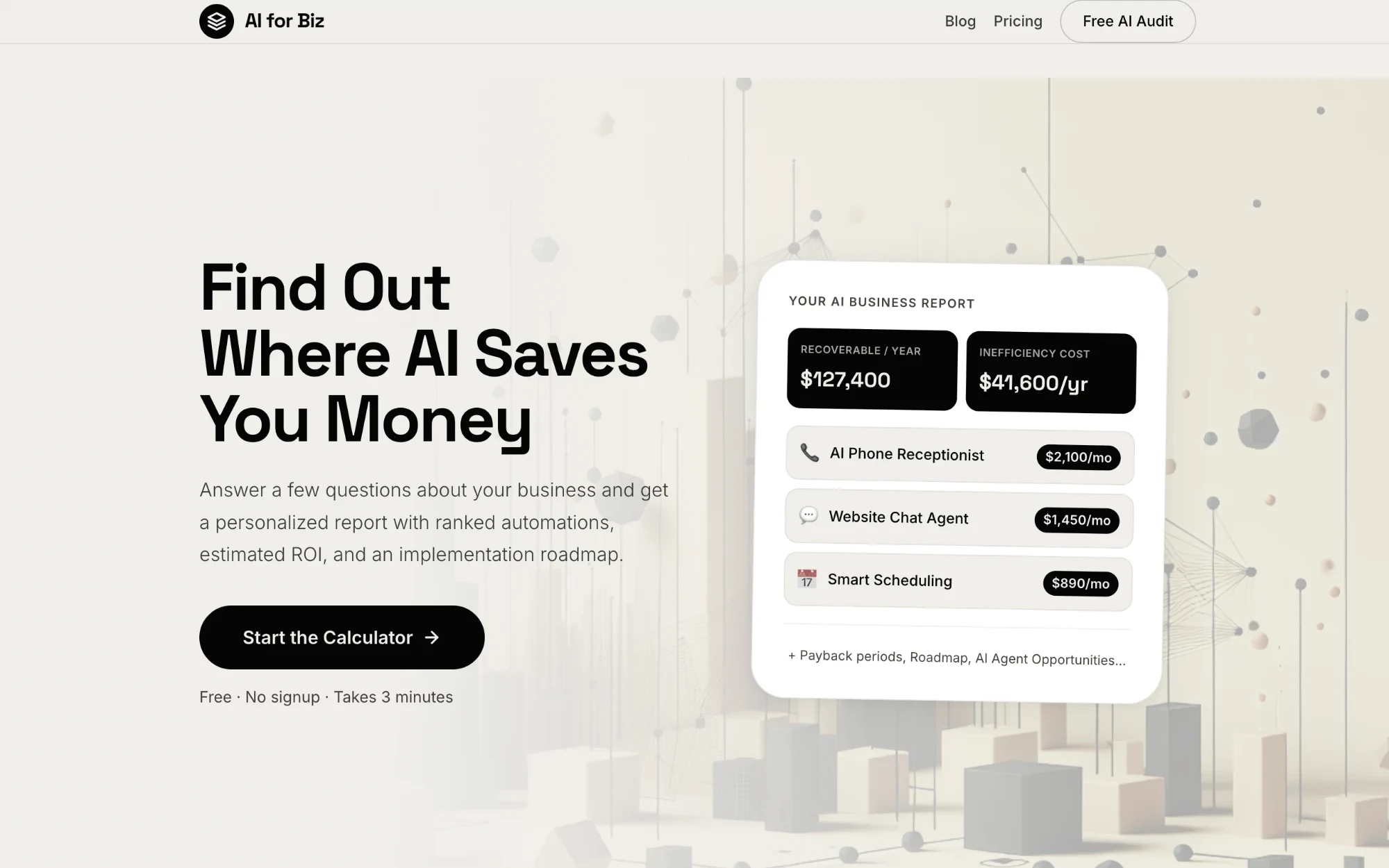 The AI for Business Calculator homepage, headed "Find Out Where AI Saves You Money", beside an example AI business report.
